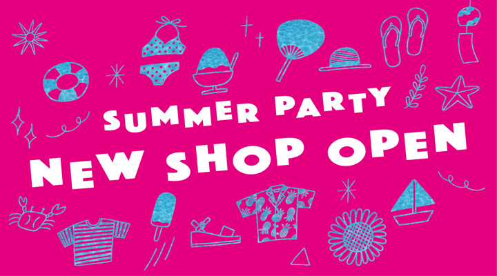 2018夏のNEW SHOP
続々オープン!