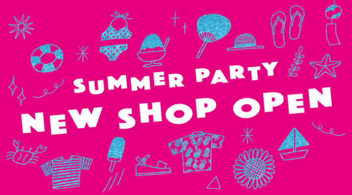 NEW SHOP
続々オープン!