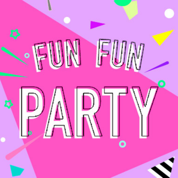FUN FUN PARTY